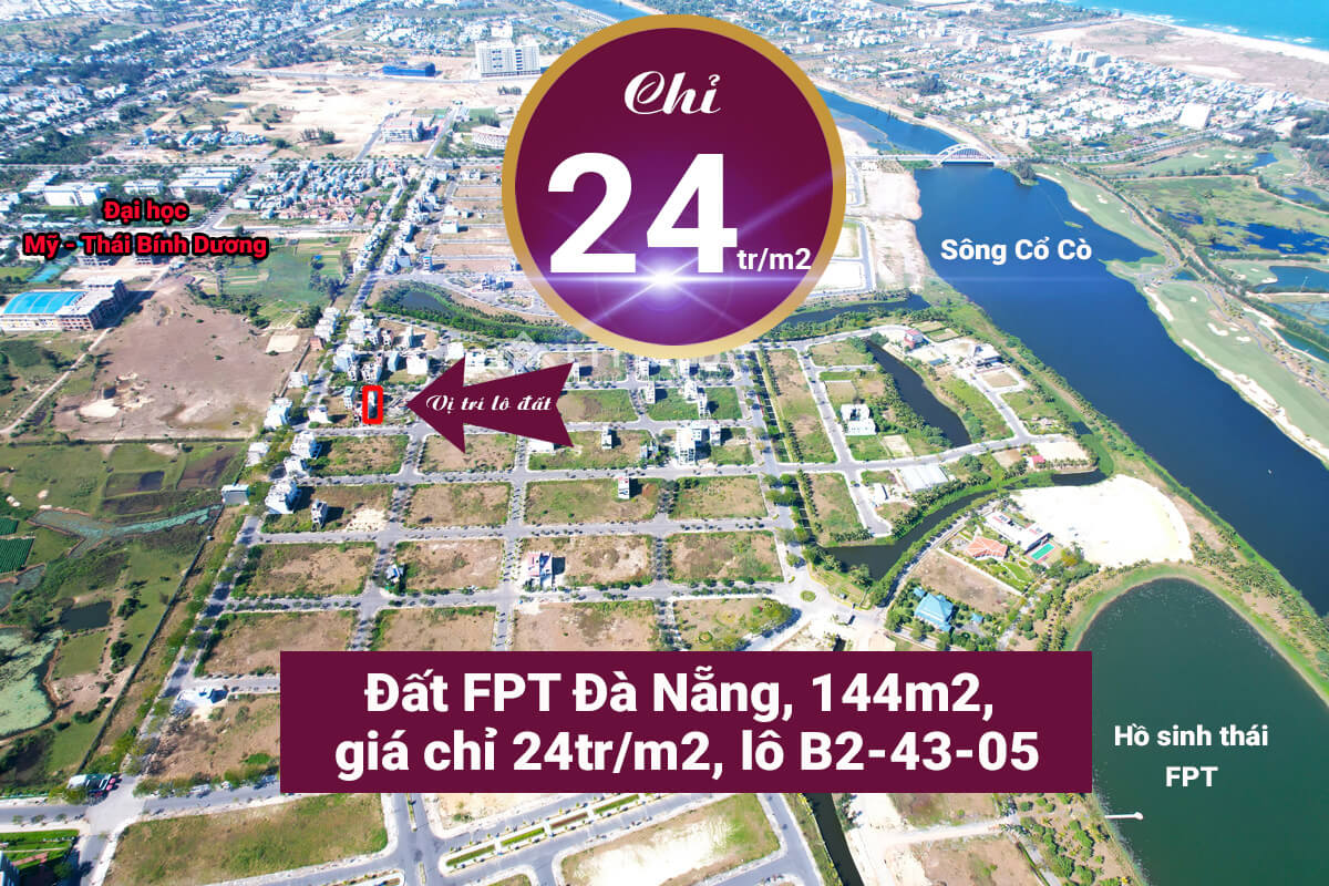 Đất FPT Đà Nẵng, 144m2, giá chỉ 24tr/m2, lô B2-43-05